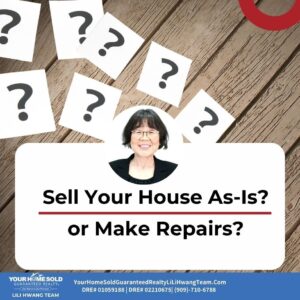 Sell Your Home As-Is, Upgrade, or Repair with LiLi Hwang Team | Cash Offer Program