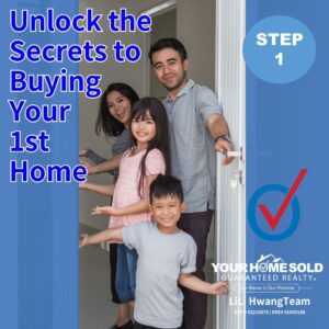 Unlock Step 1 of Buying Your First Home with LiLi Hwang Team