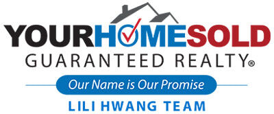 Your Home Sold Guaranteed Realty LiLi Hwang Team