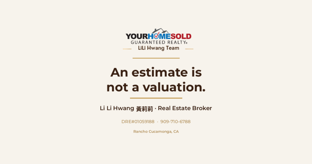 Zillow pricing algorithm vs broker CMA infographic — An estimate is not a valuation — Li Li Hwang, Mandarin Speaking Agent, Rancho Cucamonga CA, DRE#01059188