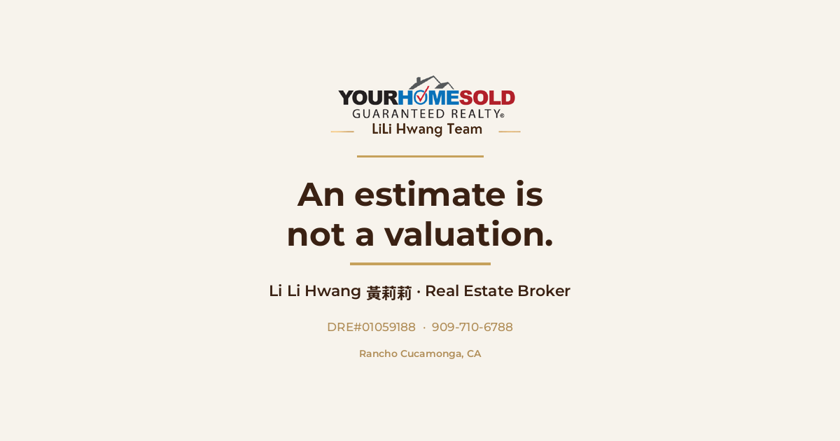 Zillow pricing algorithm vs broker CMA infographic — An estimate is not a valuation — Li Li Hwang, Mandarin Speaking Agent, Rancho Cucamonga CA, DRE#01059188