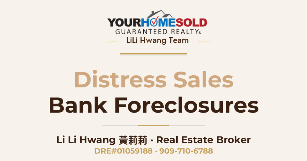 Distress Sales/Bank Foreclosures Hotlist — Li Li Hwang 黃莉莉, Real Estate Broker, Your Home Sold Guaranteed Realty LiLi Hwang Team, DRE#01059188