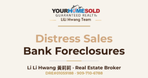 Distress Sales/Bank Foreclosures Hotlist — Li Li Hwang 黃莉莉, Real Estate Broker, Your Home Sold Guaranteed Realty LiLi Hwang Team, DRE#01059188